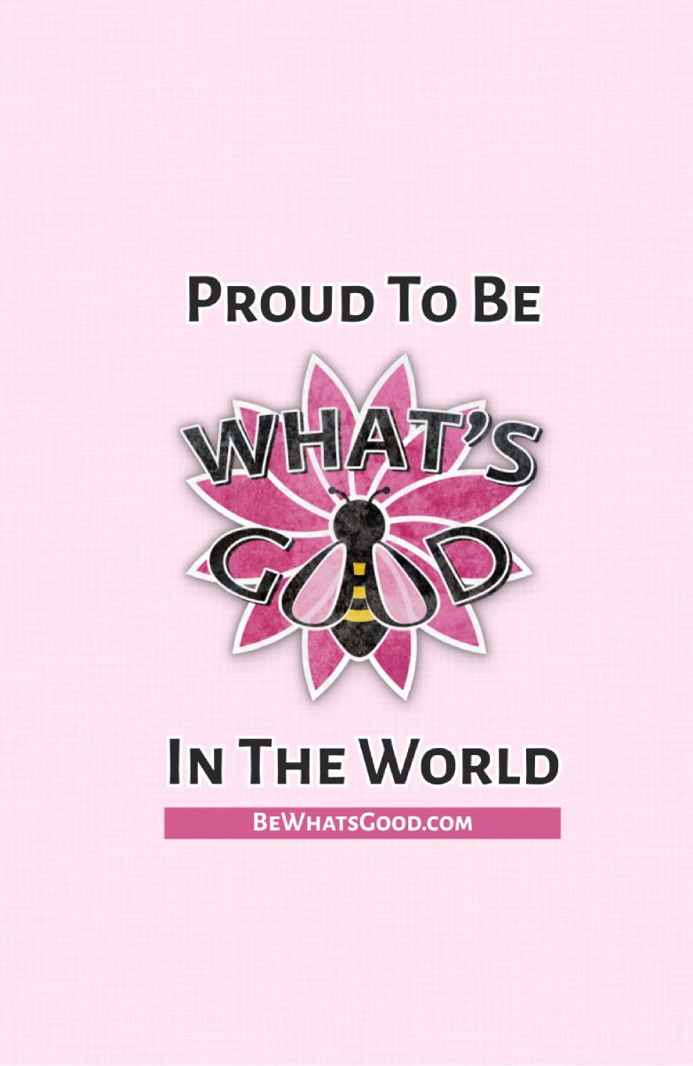 Proud to be What's Good Notebook - Pink