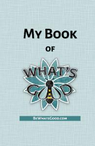My Book of What's Good - Blue