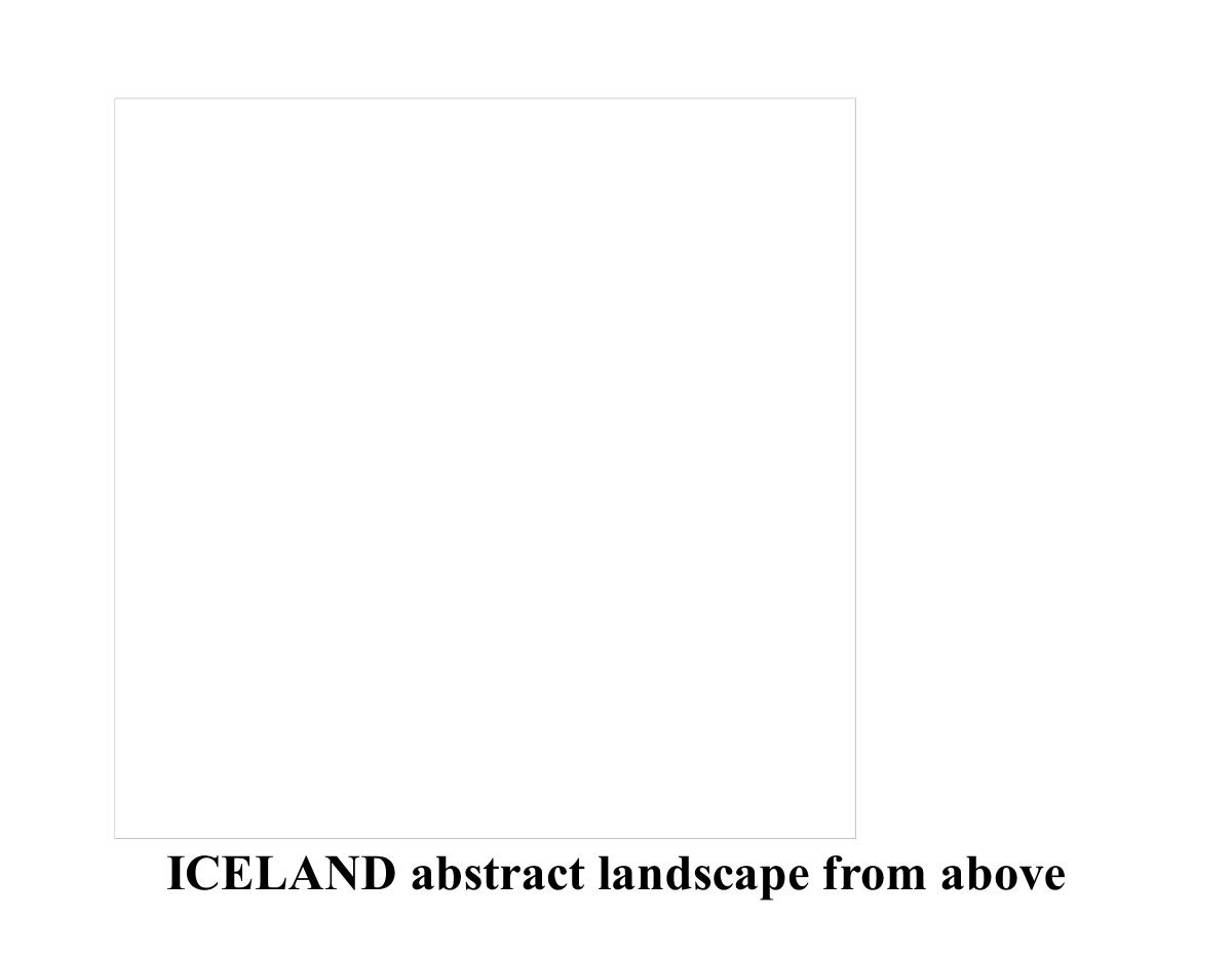 ICEAND abstract landscape from above  2026