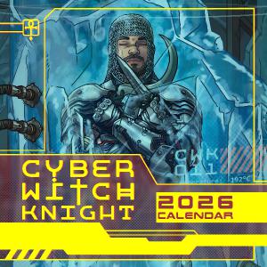Cyber_Witch_Knight 2026 Calendar [12x12in]